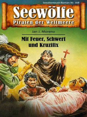 cover image of Seewölfe--Piraten der Weltmeere 708